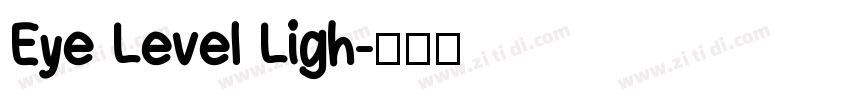 Eye Level Ligh字体转换